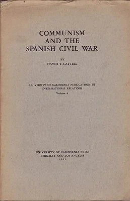 Communism and the Spanish Civil WarCattell, David T.