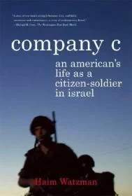 Company C: An American's Life as a Citizen-Soldier in IsraelWatzman, Haim