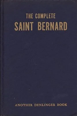Complete Saint Bernard, TheDenlinger, Milo G.