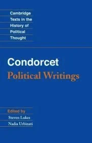 Condorcet: Political WritingsLukes, Steven (ed.)