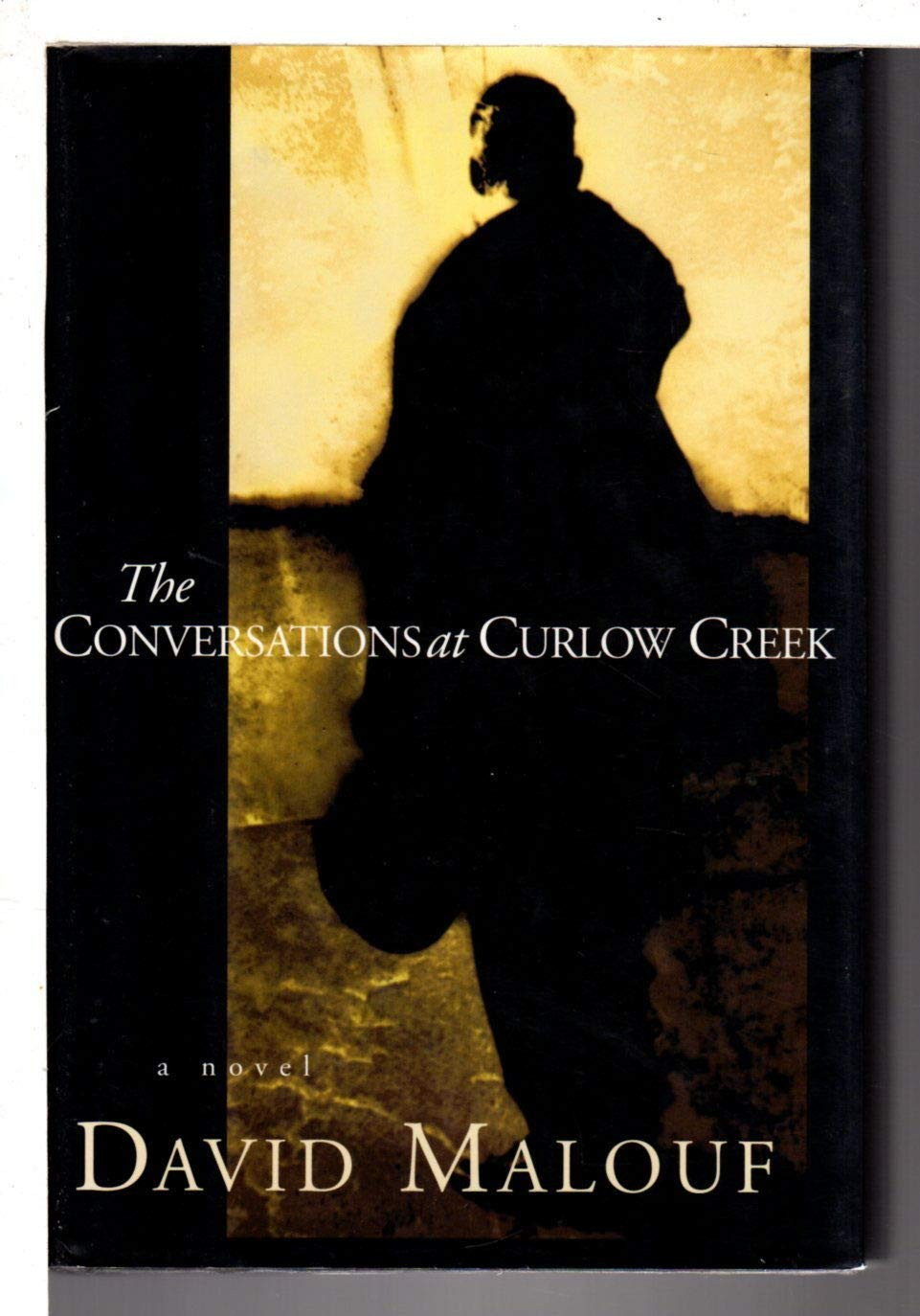Conversations at Curlow Creek, The  by: Malouf, David