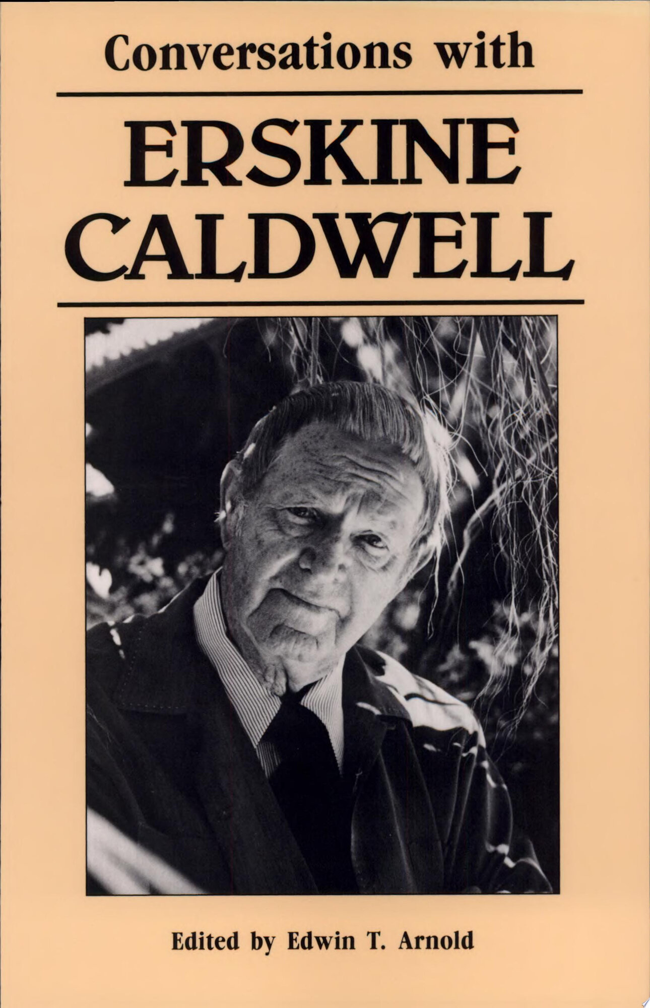 Conversations with Erskine Caldwell by: Arnold, Edwin T.