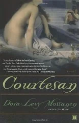Courtesan: A NovelMossanen, Dora Levy