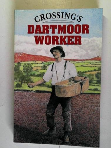Crossing's Dartmoor Worker by: Crossing, William