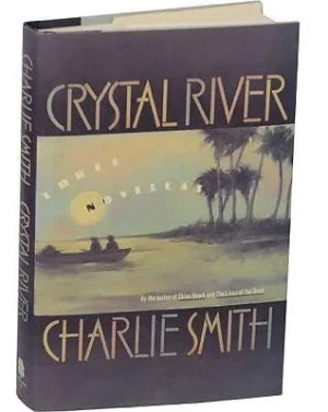 Crystal River: Three NovellasSmith, Charlie