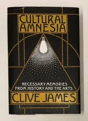 Cultural AmnesiaJames, Clive