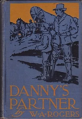 Danny's PartnerRogers, W.A., Illust. by: W.A. Rogers