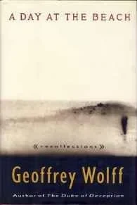 Day at the Beach, A: RecollectionsWolff, Geoffrey