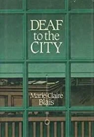 Deaf to the CityBlais, Marie Claire