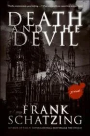 Death and the Devil: A NovelSchatzing, Frank