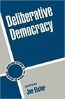 Deliberative DemocracyElster, Jon (Editor)