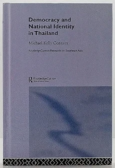 Democracy and National Identity in ThailandConnors, Michael Kelly