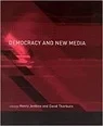 Democracy and New MediaJenkins, Henry (Editor)