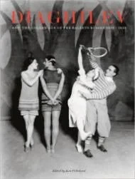 Diaghilev and the Golden Age of the Ballet Russes 1909-1929Pritchard (Editor), Jane