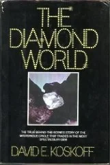 Diamond World, The Koskoff, David E.