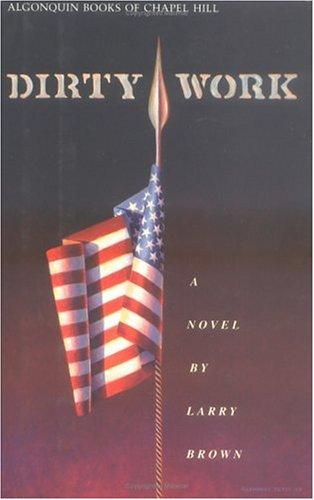 Dirty Work by: Brown, Larry
