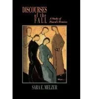Discourses of the Fall: A Study of Pascal's PenseesMelzer, Sara E.