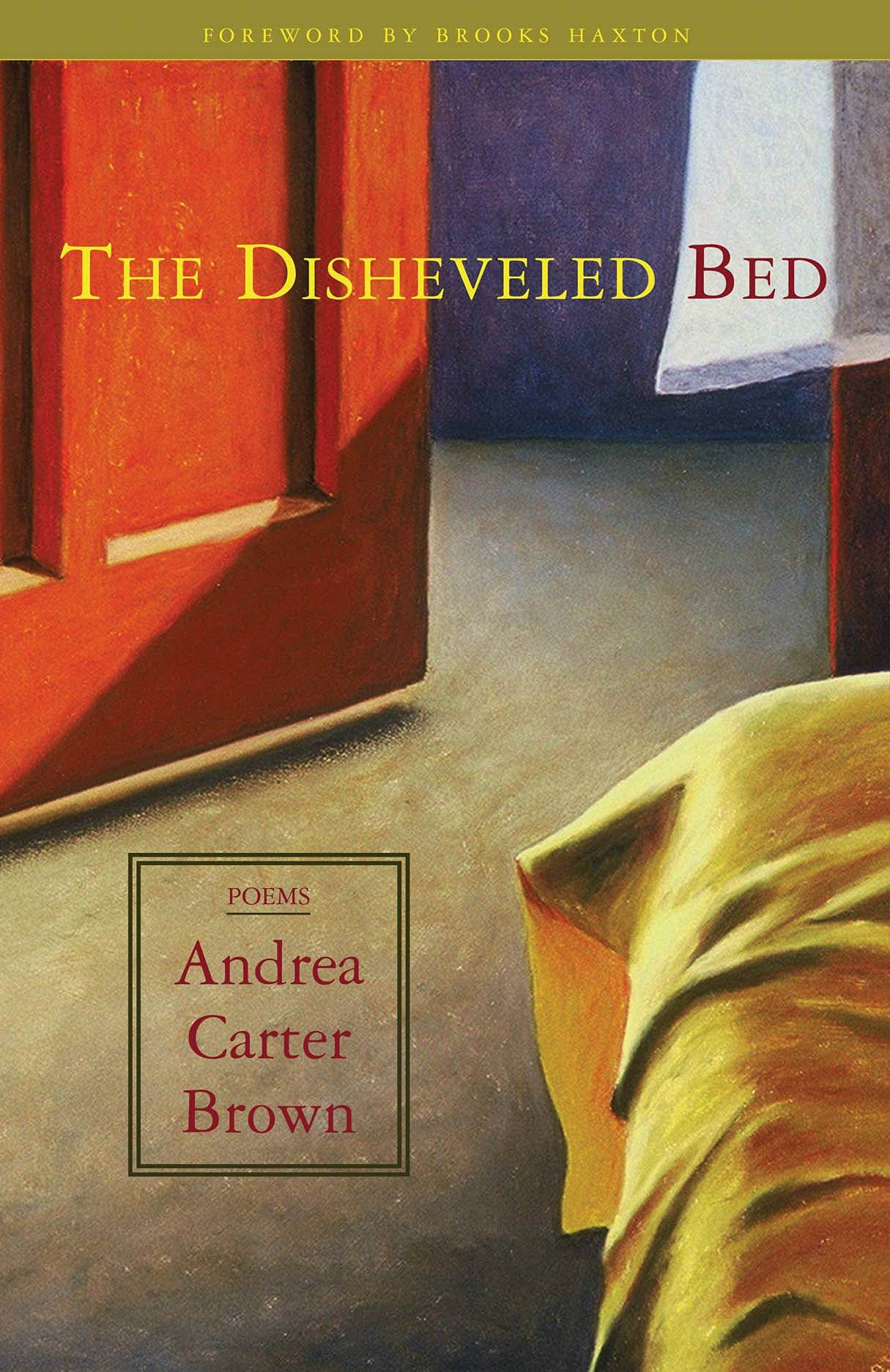 Disheveled Bed, The  by: Brown, Andrea Carter