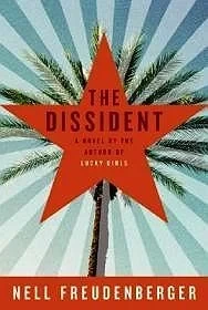Dissident, The (SIGNED COPY)Freudenberger, Nell