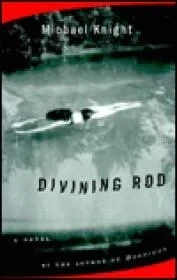 Divining RodKnight, Michael