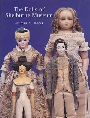 Dolls of Shelburne Museum, TheBurks, Jean M.