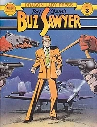 Dragon Lady Press: Roy Crane's Buz Sawyer No.3Crane, Roy, Illust. by: Roy  Crane