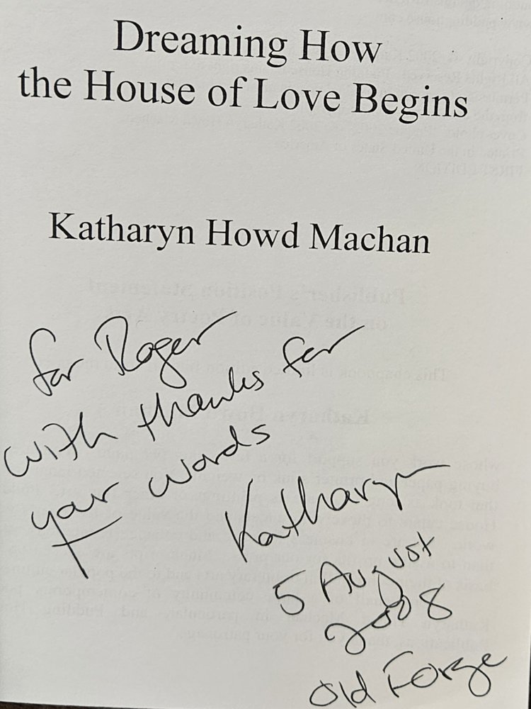 Dreaming How the House of Love Begins [INSCRIBED COPY] by: Machan, Katharyn Howd