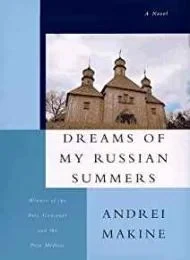 Dreams of My Russian SummersMakine, Andre