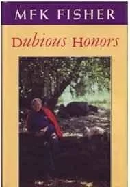 Dubious HonorsFisher, M. F. K.
