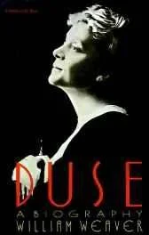 Duse, a biographyWeaver, William
