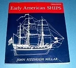 Early American ShipsMillar, John Fitzhugh