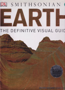 Earth: The Definitive Visual Guide by: Editor: Luhr, James F. Editor: Post, Jeffrey E.