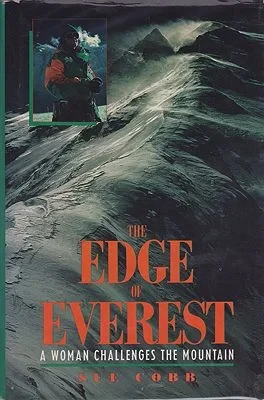 Edge of Everest. The: A Woman Challenges the MountainCobb, Sue