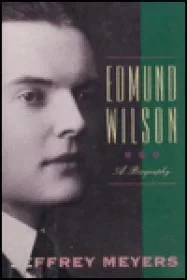 Edmund Wilson: A BiographyMeyers, Jeffrey