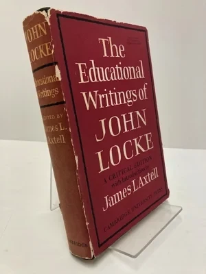 Educational Writings of John Locke, TheAxtell, James L.