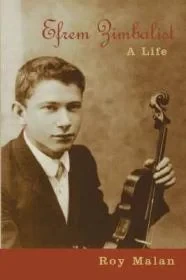 Efrem Zimbalist: A LifeMalan, Roy