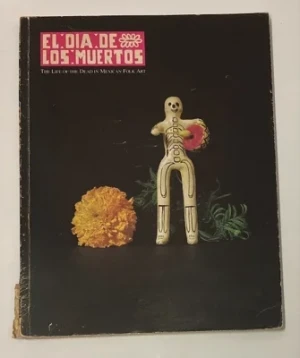 El Dia De Lost Muertos: The Life of the Dead in Mexican Folk ArtPomar, Maria Teresa
