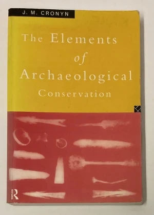 Elements of Archaeological Conservation, TheCronyn, J.M.