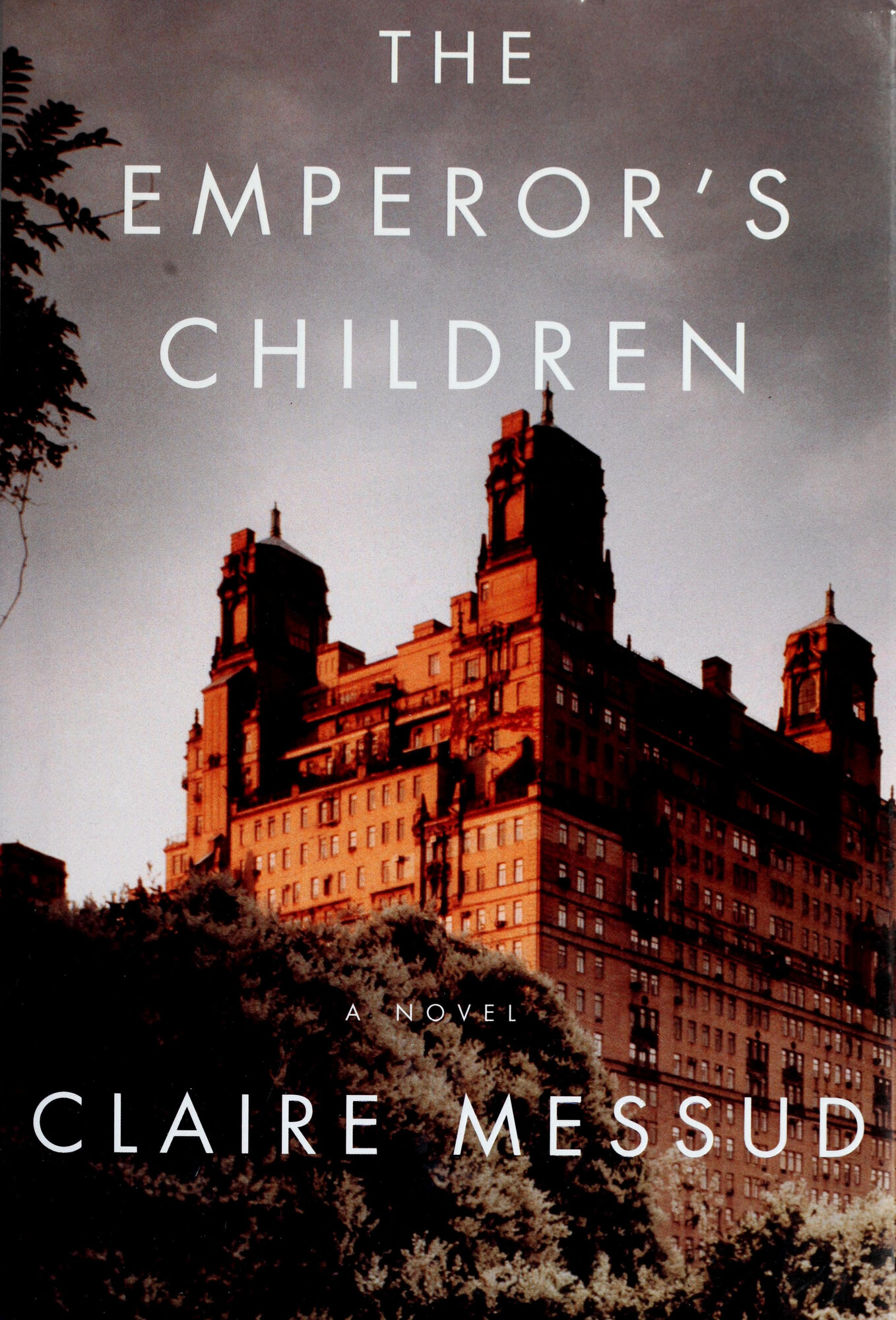 Emperor's Children, The  by: Messud, Claire