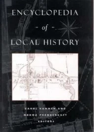 Encyclopedia of Local HistoryPrendergast, Norma (Editor)