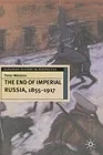 End of Imperial Russia, 1855-1917, TheWaldron, Peter