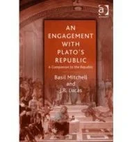 Engagement With Plato's Republic, An Mitchell, Basil and J.R. Lucas