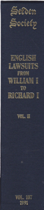 English Lawsuits from William I to Richard I, Volume 2: Henry II and Richard I (Nos 347-665) by: Editor: Van Caenegem, R. C.