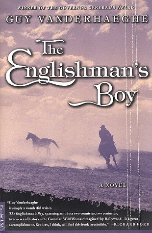 Englishman's Boy, The  by: Vanderhaeghe, Guy