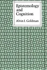 Epistemology and CognitionGoldman, Alvin I.