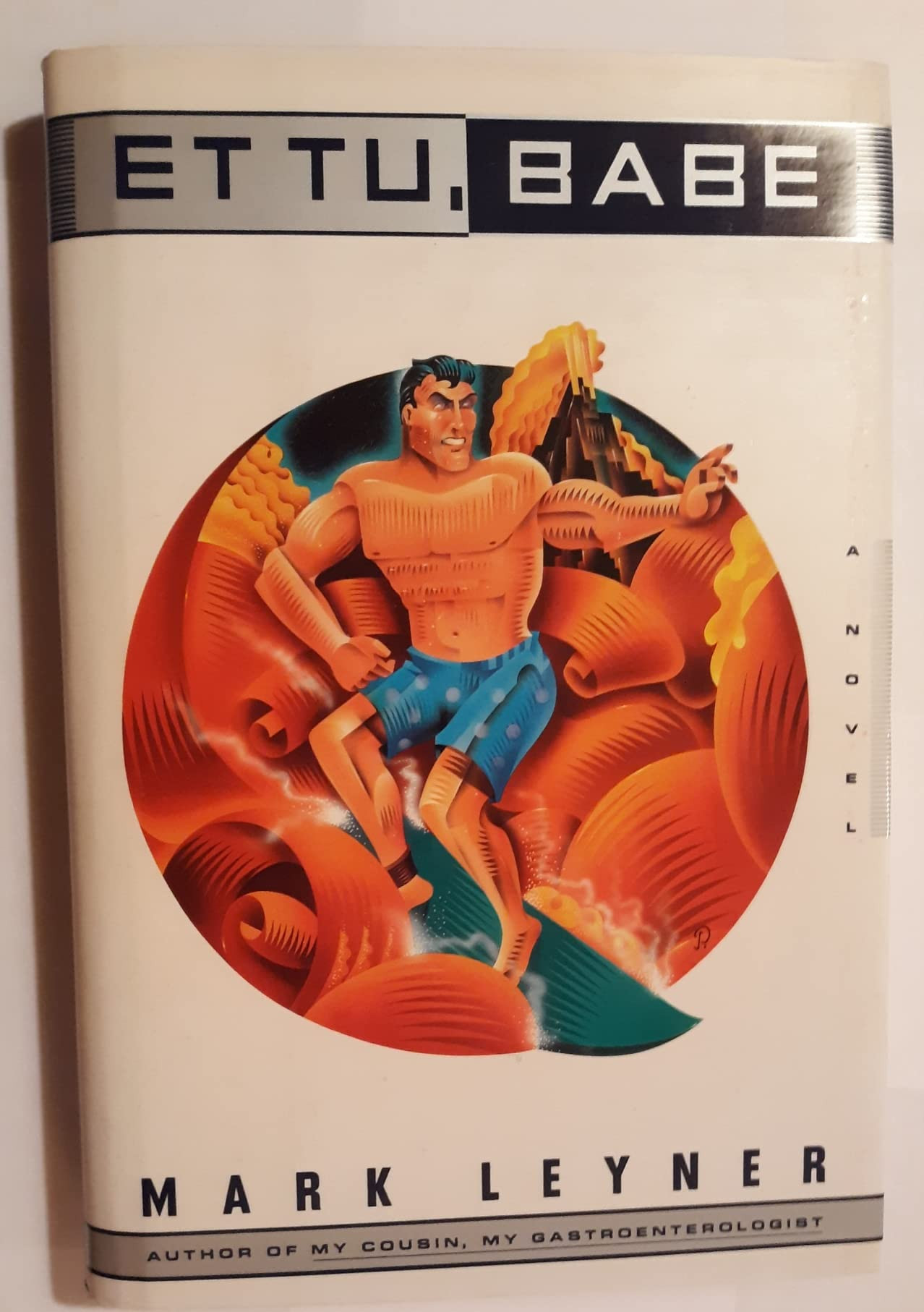 Et Tu, Babe by: Leyner, Mark