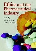 Ethics and the Pharmaceutical IndustrySantoro, Michael A.