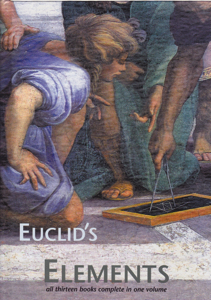 Euclid's Elements: All Thirteen Books Complete in One Volume by: Editor: Densmore, Dana Transl. Heath, Thomas L.