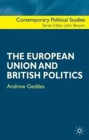 European Union and British Politics, TheGeddes, Andrew