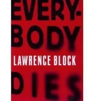 Everybody DiesBlock, Lawrence
